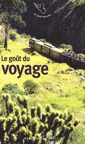 Le goût du voyage (Paperback)