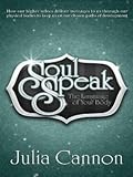 Soul Speak ~ The Language of Your Body