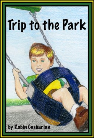 Trip to the Park (Kindle Edition)