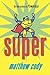 Super (Supers of Noble's Green Book 2)