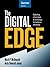 The Digital Edge: Exploiting Information and Technology for Business Advantage