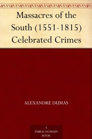 Massacres of the South (Les crimes célèbres)