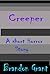 Creeper; A Short Horror Story