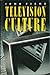 Television Culture (Studies in Communication Series) by John   Fiske