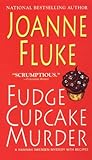 Fudge Cupcake Murder by Joanne Fluke Fudge Cupcake Murder by Joanne Fluke