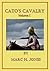 Cato's Cavalry by Marc H. Jones