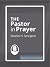 The Pastor in Prayer by Charles Haddon Spurgeon