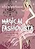 Magical Fashionista: Dress for the Life You Want