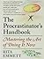 The Procrastinator's Handbook: Mastering the Art of Doing It Now