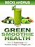 Green Smoothie Health by Becki Andrus