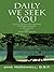 Daily We Seek You: Reflections and Prayers for Individuals,Caregivers and Ministry Teams