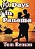 Ten Days in Panama