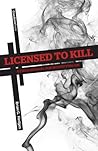 Book cover for Licensed to Kill: A Field Manual for Mortifying Sin
