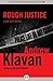 Rough Justice by Andrew Klavan