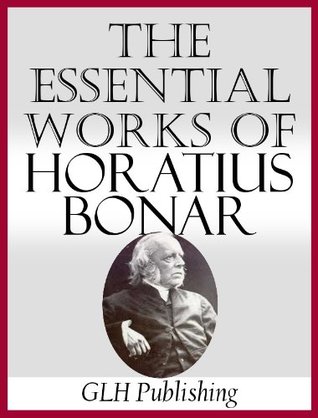 The Essential Works of Horatius Bonar