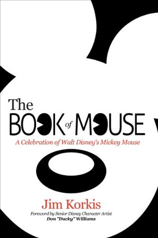 The Book of Mouse: A Celebration of Walt Disney's Mickey Mouse (Kindle Edition)