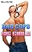 Bad Cops and Big Girls
