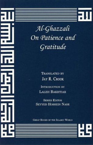 On Patience and Gratitude (Great Books of the Islamic World)