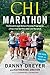 Chi Marathon: The Breakthrough Natural Running Program for a Pain-Free Half Marathon and Marathon