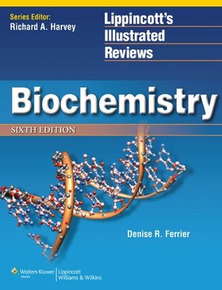 Biochemistry (Lippincott's Illusrated Reviews Series)