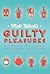 Matt Tebbutt's Guilty Pleasures: Your Favourite Sweet and Savoury Indulgences in 130 Easy Recipes