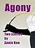 Agony by Annie Bee