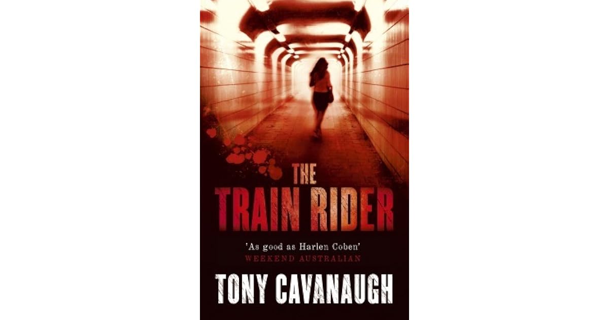 The Train Rider (Darian Richards, #3) by Tony Cavanaugh