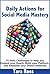 Social Media Mastery (Updated for 2016) by Tara Ross