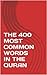 THE 400 MOST COMMON WORDS IN THE QURAN by Ahmed