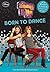 Born to Dance by Walt Disney Company