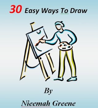 30 Easy Ways To Draw (Kindle Edition)