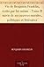 Vie de Benjamin Franklin, écrite par lui-même - Tome II suivie de ses oeuvres morales, politiques et littéraires (French Edition)