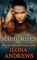 Magic Rises (Kate Daniels, #6)