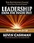 Leadership from the Inside Out: Becoming a Leader for Life