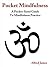 Pocket Mindfulness Book - A Guide To Daily Mindfulness Practice
