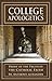 College Apologetics (with Supplemental Reading: A Brief Life of Christ) [Illustrated]