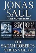 The Sarah Roberts Series Vol. 4-6