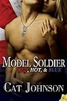 Model Soldier by Cat Johnson Model Soldier by Cat Johnson