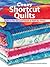 Crazy Shortcut Quilts: Quil...