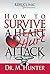 HOW TO SURVIVE A HURT ATTACK