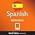 Learn Spanish - Refresher Spanish (Enhanced Version): Lessons 1-25 with Audio
