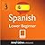 Learn Spanish - Level 3: Lo...