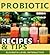 Probiotic - Recipes & Tips