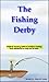 THE FISHING DERBY (OUR TOWN COLLECTION / Ages 6 to 10 (rhyming, bedtime, reading, children, kids, short, stories))