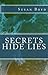 Secrets Hide Lies