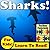 Children's Book: "Hammerhead & Tiger Sharks! Learn About Hammerhead & Tiger Sharks While Learning To Read - Hammerhead & Tiger Sharks Photos And Facts Make It Easy!" (Over 45+ Photos of Sharks)