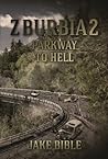 Book cover for Parkway To Hell (Z-Burbia, #2)