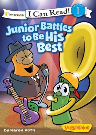 Junior Battles to Be His Best: Level 1 (I Can Read! / Big Idea Books / VeggieTales Book 8)