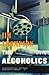 The Alcoholics (Mulholland Classic)