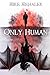 Only Human